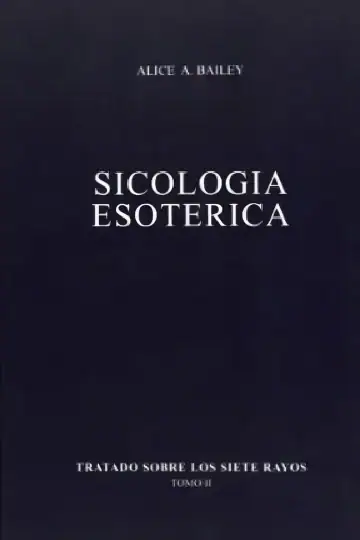 Psicologia Esoterica Siete Rayos Espiritual Alice Bailey Ii