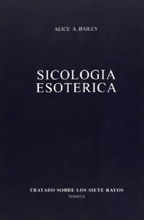 Psicologia Esoterica Siete Rayos Espiritual Alice Bailey Ii