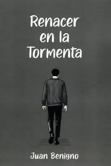 Renacer En La Tormenta: Libro Inspirador De Juan Benigno