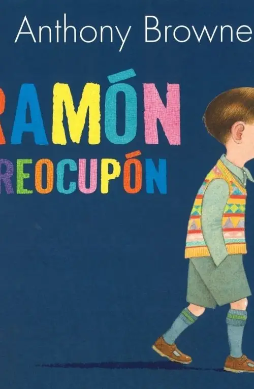Ramón Preocupón, Emociones Y Miedos Infantiles Browne