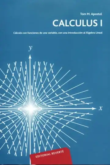 Calculus Tomo Uno Tom M. Apostol Calculo Algebra Lineal