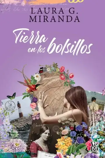 Tierra En Los Bolsillos - Laura G. Miranda - Vera