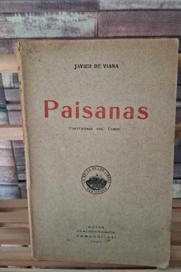 Paisanas Javier De Viana Costumbres Campo Uruguayo 1920