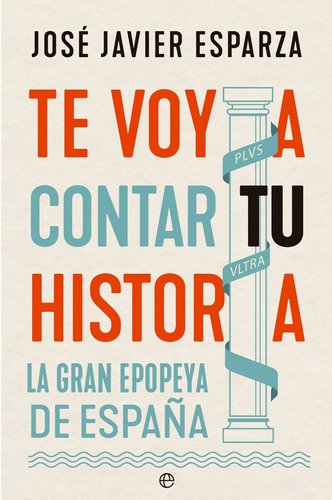 Libro Te Voy A Contar Tu Historia-españa Narrativa Historia