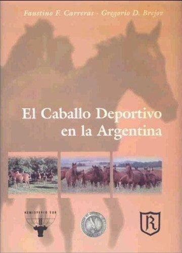 Libro Caballo Deportivo En Argentina - Equitación