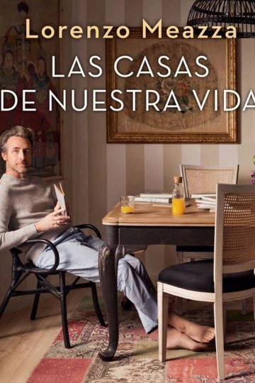 Las Casas De Nuestra Vida Meazza Interiorismo Decoración