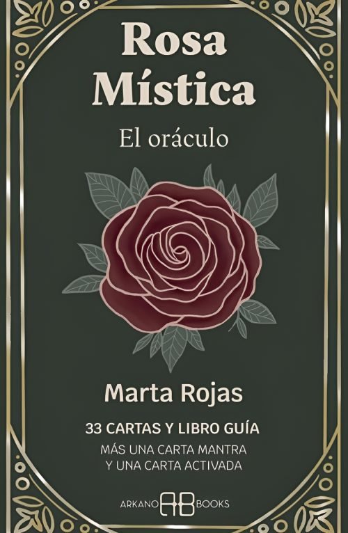 Oráculo Rosa Mística, Espiritualidad Y Guía Práctica Libro