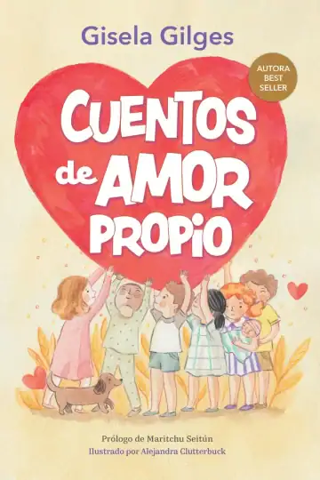 Cuentos Amor Propio: Autoestima Infantil Tapa Dura