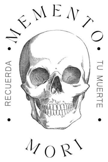 Memento Mori - Recuerda Tu Muerte