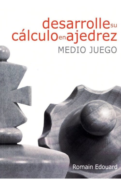Calcule Con Éxito En Ajedrez, Ejercicios Y Táctica Beim