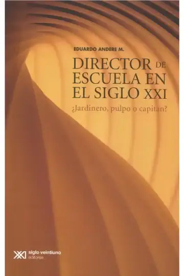Director Escuela Siglo Xxi: Liderazgo Educativo Moderno