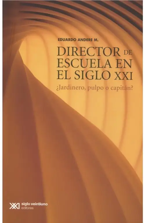 Director Escuela Siglo Xxi: Liderazgo Educativo Moderno