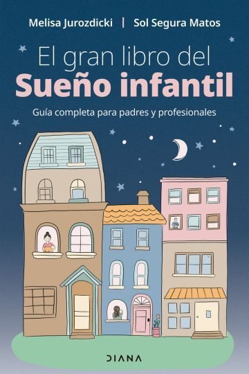 Gran Libro Sueño Infantil Saludable: Claves Prácticas