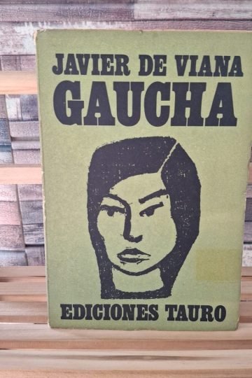 Libro Gaucha Javier De Viana Ediciones Tauro