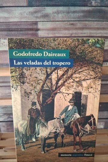 Libro Las Veladas Del Tropero - Relatos Criollos