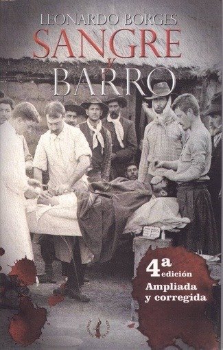 Libro Sangre Y Barro - Guerras Y Revoluciones Uruguay