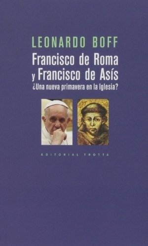 Francisco De Roma Y Francisco De Asís Comparacion Papal