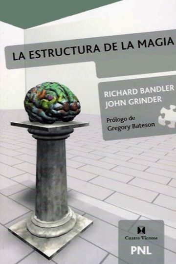 Libro - La Estructura De La Magia Tomo 1 - Richard Bandler