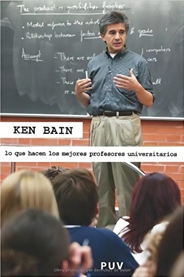 Ken Bain Mejores Profesores Universitarios Educación Calidad