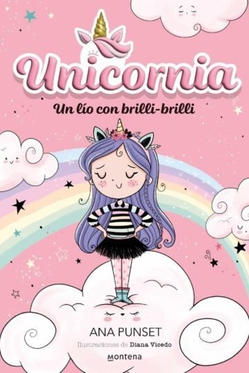 Unicornia Un Lío Con Brilli Brilli Libro Infantil Unicornios