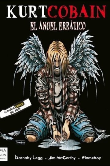 Kurt Cobain El Ángel Errático Novela Gráfica Nirvana