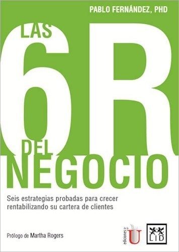 Las 6 R Del Negocio Rentabilidad Estrategias Empresa