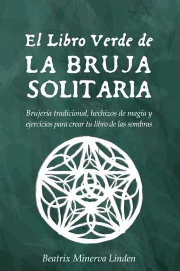 El Libro Verde De La Bruja Solitaria
