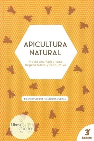 Apicultura Natural Método Orgánico Sostenible Guia Abejas