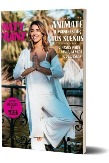 Animate A Manifestar Tus Sueños, De Naty Franz., Vol. No Aplica. Editorial Planeta, Tapa Blanda, Edición No Aplica En Español, 2020