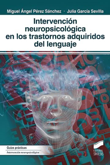 Intervención Neuropsicológica En Afasias Lenguaje Adquirido