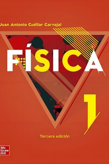 Fisica I Enfoque Competencias Segun Marco Curricular, De Juan Cuellar Lazaro. Editorial Mcgraw Hill, Edición 3 En Español, 2019