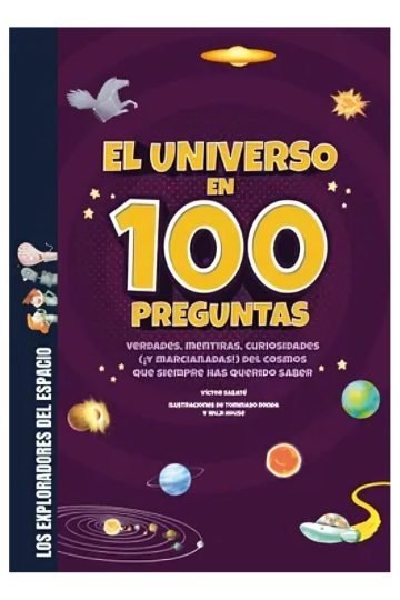 Libro Libro El Universo En 100 Preguntas - Victor Sabaté - Literatura Infantil, De Victor Sabate. Editorial Shackleton Books, Tapa Dura (2024)