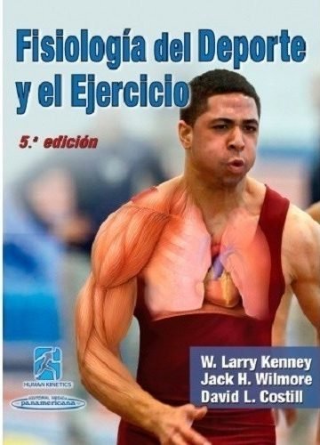 Libro - Fisiologia Del Deporte Y El Ejercicio - 5ed - Kenney