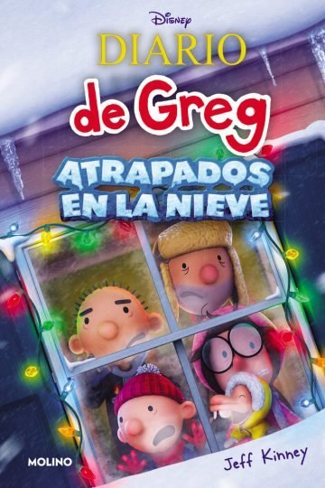 Diario De Greg: Atrapado (ed Pelicula): Atrapados En La Nieve, De Jeff Kinney., Vol. 1. Editorial Molino, Tapa Dura En Español