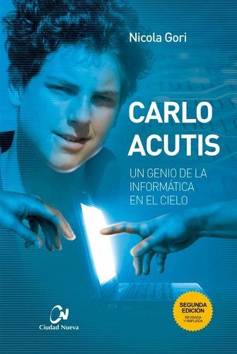 Acutis Genio Informática Cielo Santo Juvenil Milagros