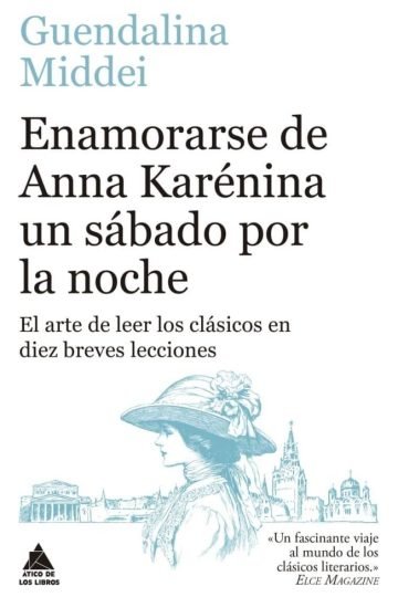 Enamorarse De Anna Karénina Un Sábado Por La Noche
