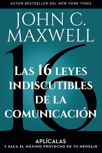 Maxwell 16 Leyes Indiscutibles De La Comunicación