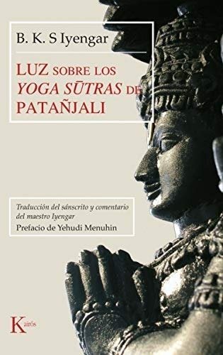 B. K. S. Iyengar - Luz Sobre Los Yoga Sutras De Patanjali
