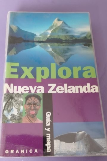 Explora Nueva Zelanda Guía Y Mapa Turístico Granica