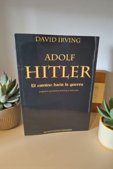 El Camino De La Guerra, David Irving
