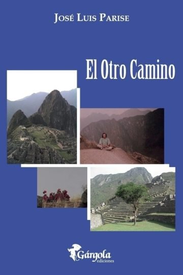 El Otro Camino Parisé Viaje Iniciático Espiritual