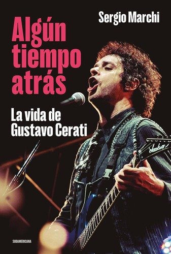 Cerati Soda Stereo ALGún Tiempo Atrás Biografía